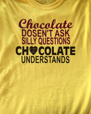 Chocolate doesn’t ask questions