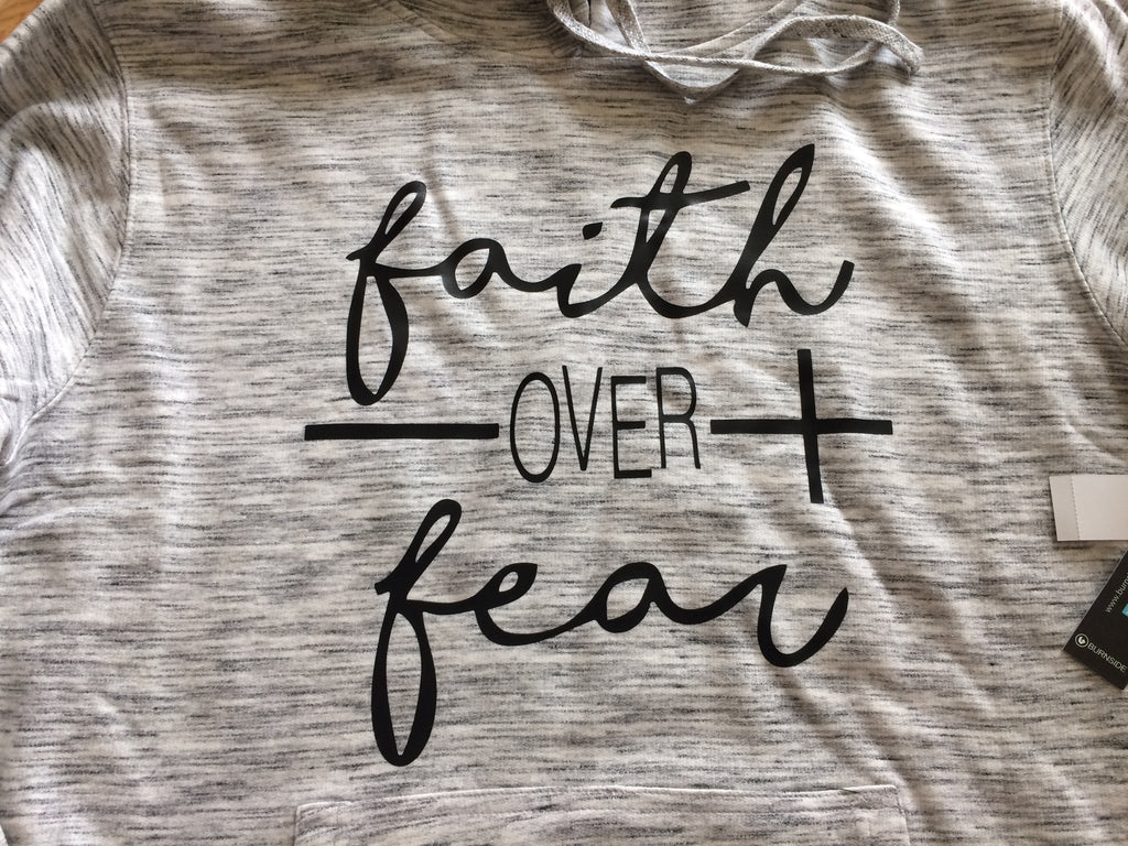 Fleck color sweatshirt with faith over Fear decal