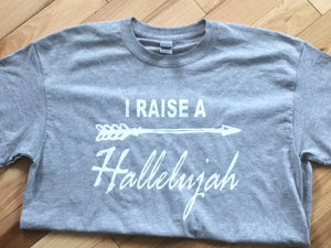 Raise a Hallelujah Gildan t-shirt