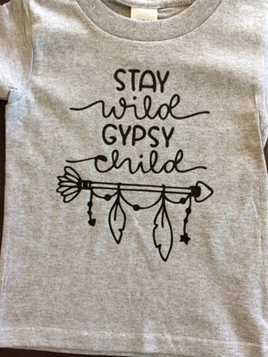 Stay wild Gypsy child