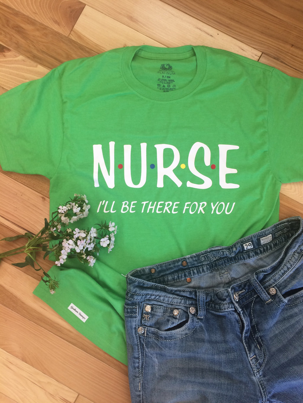 Nurse I’ll be there for you T-shirt any color